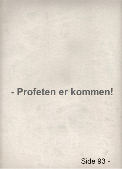 -Profeten er Kommen!